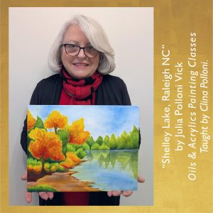 Julia Polloni Vick-Shelley Lake, Raleigh NC-Painting Class Acrylics Oils
