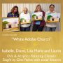 White Adobe Church by Isabelle, Diane, Lisa Marie, Laurie-Painting Class