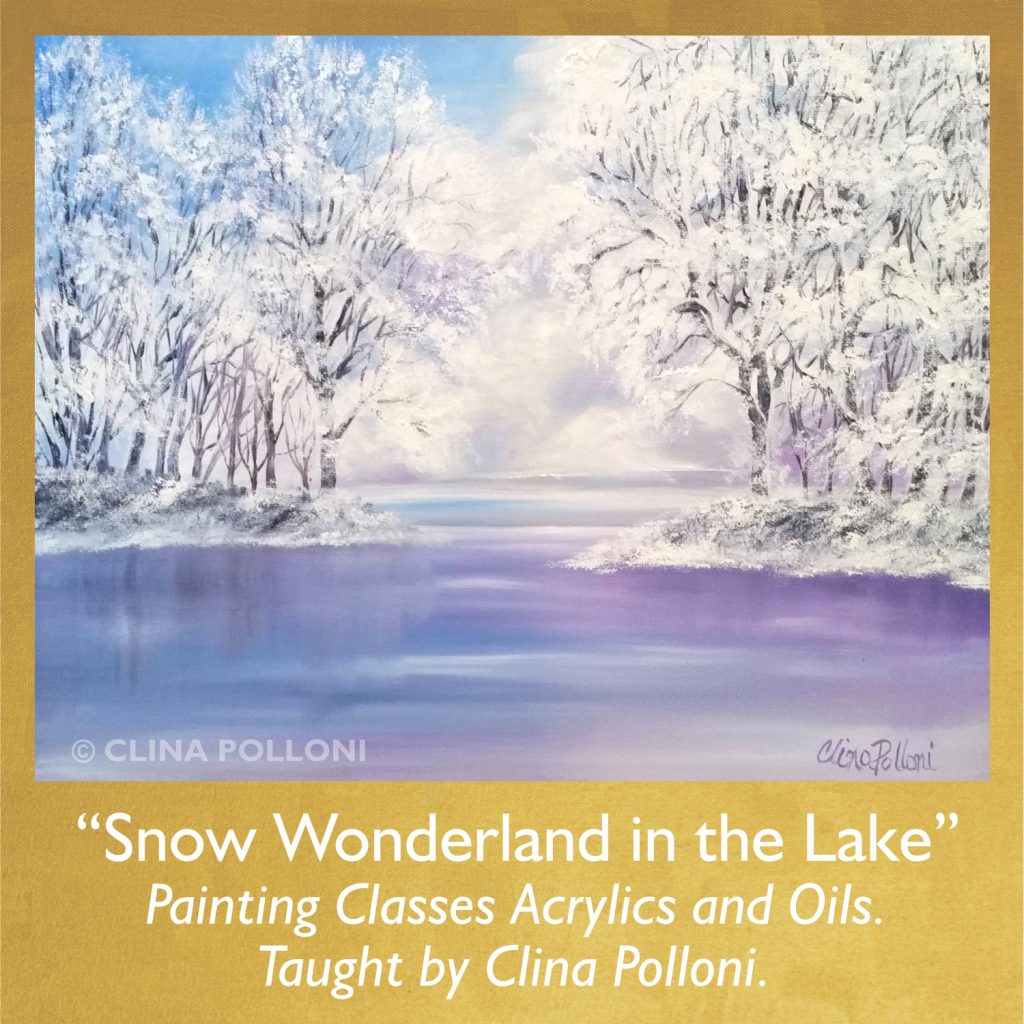 Snow Wonderland in the Lake-Acrylics Oils Painting Classes.