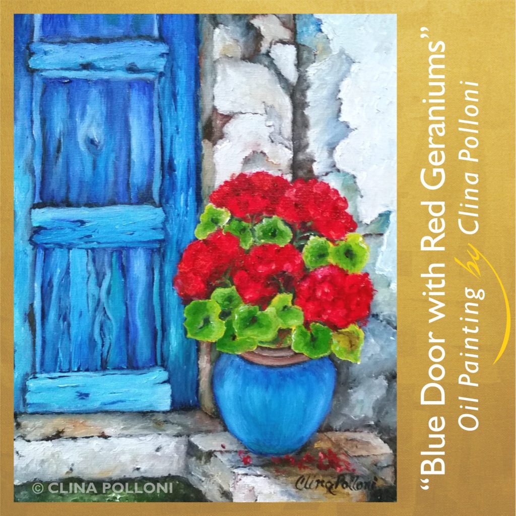 Blue Door with Red Geraniums-Oil by Clina Polloni .